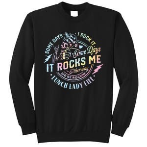 Some Days It Rocks Me Messy Skull Lunch Lady Life Ca Tie Dye Sweatshirt