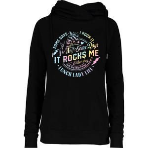 Some Days It Rocks Me Messy Skull Lunch Lady Life Ca Tie Dye Womens Funnel Neck Pullover Hood