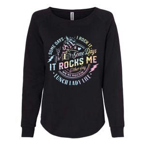 Some Days It Rocks Me Messy Skull Lunch Lady Life Ca Tie Dye Womens California Wash Sweatshirt