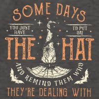 Some Days I Just Have To Put On The Hat Remind Them Who They Are Dealing With Vector Backpack