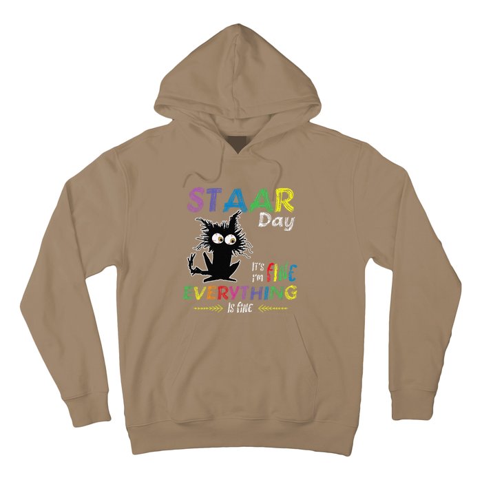 Staar Day ItS Fine Everything Is Fine Funny Cat Testing Day Hoodie