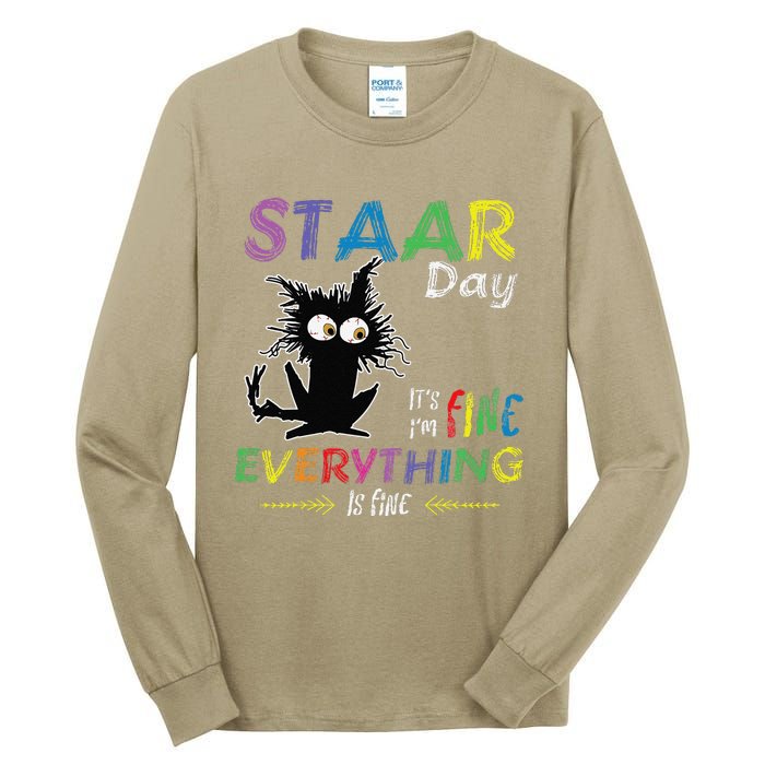 Staar Day ItS Fine Everything Is Fine Funny Cat Testing Day Tall Long Sleeve T-Shirt