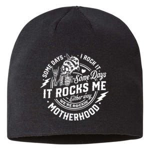 Some Days I Rock It Some Days It Rocks Me Motherhood Sustainable Beanie