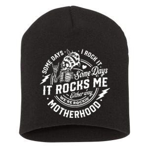 Some Days I Rock It Some Days It Rocks Me Motherhood Short Acrylic Beanie