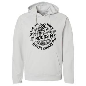 Some Days I Rock It Some Days It Rocks Me Performance Fleece Hoodie