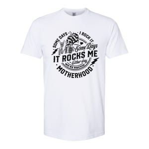 Some Days I Rock It Some Days It Rocks Me Softstyle CVC T-Shirt