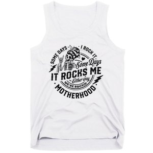 Some Days I Rock It Some Days It Rocks Me Tank Top