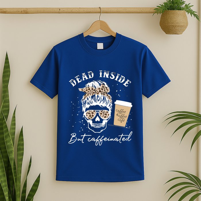 Skull Dead Inside But Caffeinated Skeleton Messy Bun Leopard Cool Gift T-Shirt