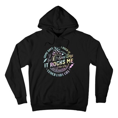 Some Days It Rocks Me Messy Skull Lunch Lady Life Ca Tie Dye Hoodie