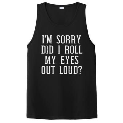 Sorry Did I Roll My Eyes Out Loud Funny Saying Sarcasm Women PosiCharge Competitor Tank