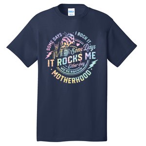 Some Days I Rock It Some Days It Rocks Me Tie Dye Skull Mom Tall T-Shirt