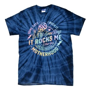 Some Days I Rock It Some Days It Rocks Me Tie Dye Skull Mom Tie-Dye T-Shirt