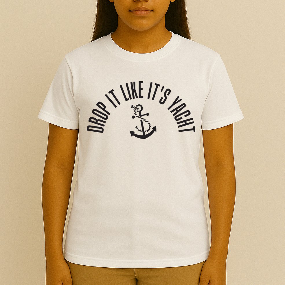 Sailing Drop It Like It's Yacht Tees Funny Sailor T-Shirt