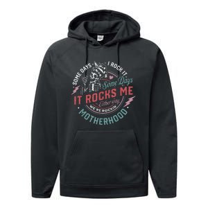 Some Days I Rock It Some Days It Rocks Me Mom Life Performance Fleece Hoodie