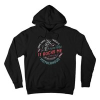 Some Days I Rock It Some Days It Rocks Me Mom Life Hoodie