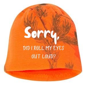 Sorry Did I Roll My Eyes Out Loud? Funny Kati - Camo Knit Beanie