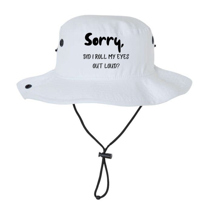 Sorry Did I Roll My Eyes Out Loud? Funny Legacy Cool Fit Booney Bucket Hat