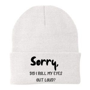 Sorry Did I Roll My Eyes Out Loud? Funny Knit Cap Winter Beanie