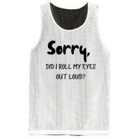 Sorry Did I Roll My Eyes Out Loud? Funny Mesh Reversible Basketball Jersey Tank