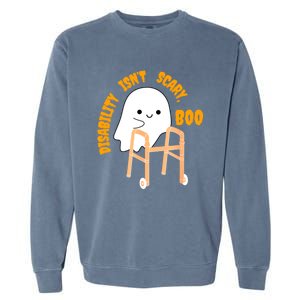 Spooky Disability Isn’t Scary Boo Cute Halloween Funny Garment-Dyed Sweatshirt