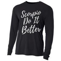 Scorpio Do it Better Scorpio Sign Zodiac Horoscope Scorpion Cooling Performance Long Sleeve Crew