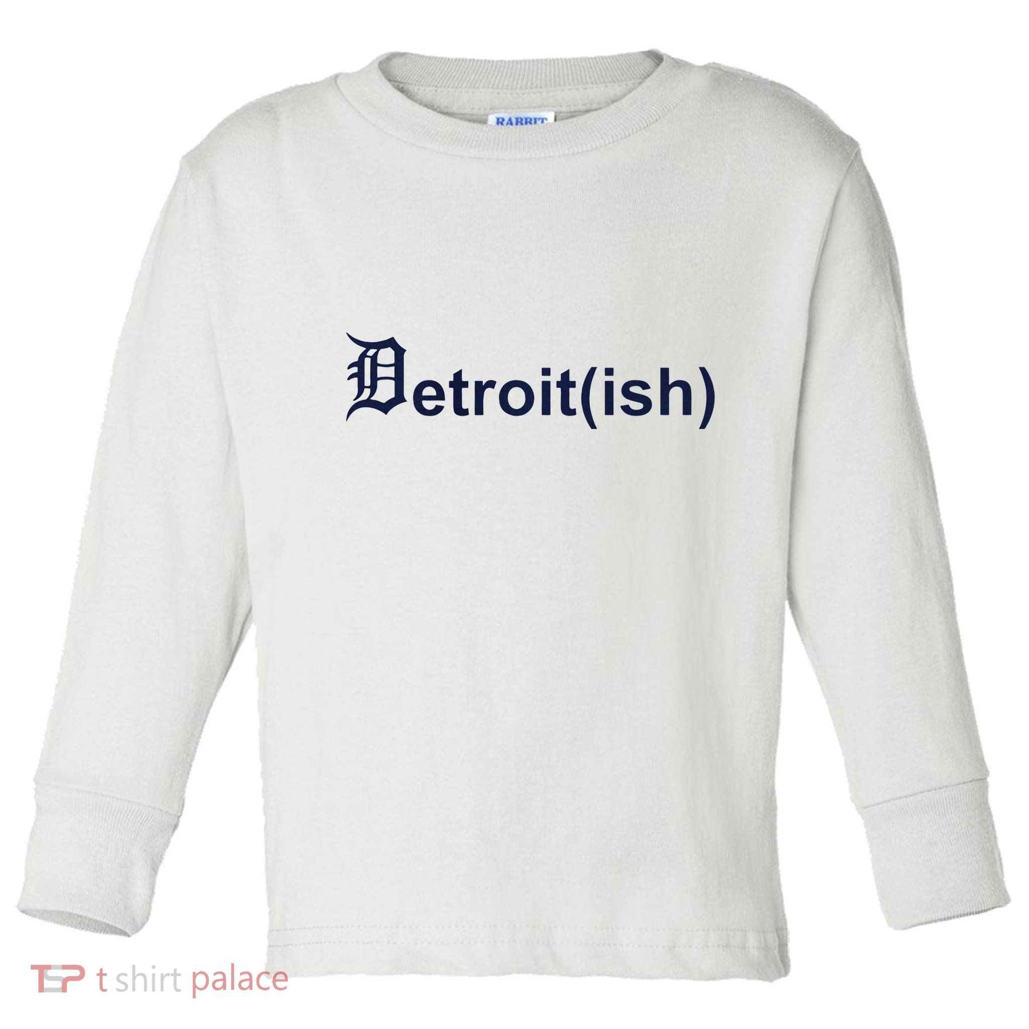 Surburban Detroit Ish Toddler Long Sleeve Shirt
