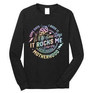 Some Days I Rock It Some Days It Rocks Me Tie Dye Skull Mom Long Sleeve Shirt