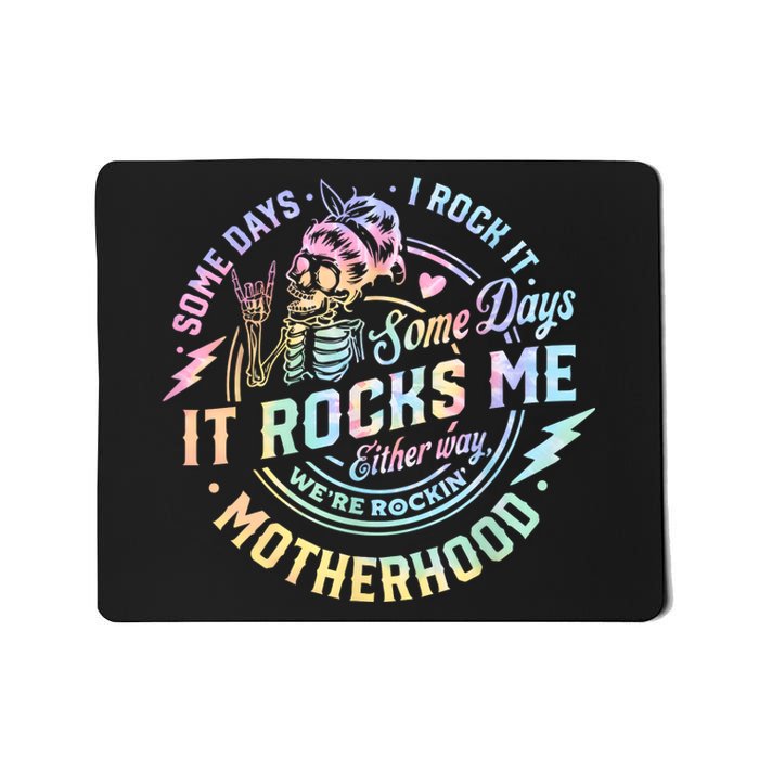 Some Days I Rock It Some Days It Rocks Me Tie Dye Skull Mom Mousepad