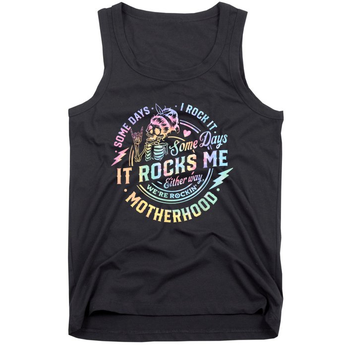 Some Days I Rock It Some Days It Rocks Me Tie Dye Skull Mom Tank Top