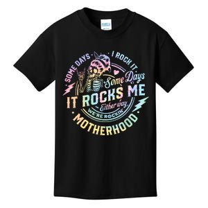 Some Days I Rock It Some Days It Rocks Me Tie Dye Skull Mom Kids T-Shirt