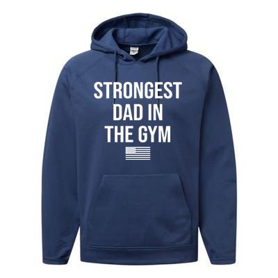 Strongest Dad In The Gym Funny Fathers Day American Flag Cool Gift Performance Fleece Hoodie