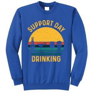 Support Day Ing Funny Cute Humor Awesome Tee Cute Gift Sweatshirt