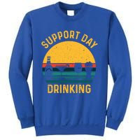 Support Day Ing Funny Cute Humor Awesome Tee Cute Gift Sweatshirt