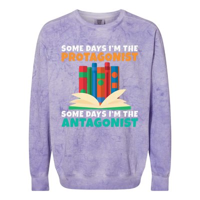 Some Days Im The Protagonist Some Days Im The Antagonist Colorblast Crewneck Sweatshirt