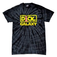 Smallest Dick In The Galaxy Funny Adult Sex Joke Gift Idea Tie-Dye T-Shirt