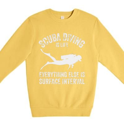 Scuba Diving Is Life Everything Else Is Surface Interval Premium Crewneck Sweatshirt