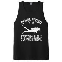 Scuba Diving Is Life Everything Else Is Surface Interval PosiCharge Competitor Tank