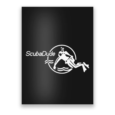Scuba Dude Iconic Diver For Diving And Watch Enthusiasts Poster