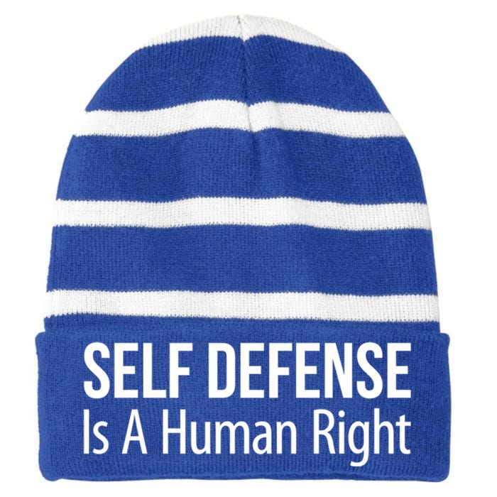 Self Defense Is A Hu Right Funny Gift Striped Beanie with Solid Band