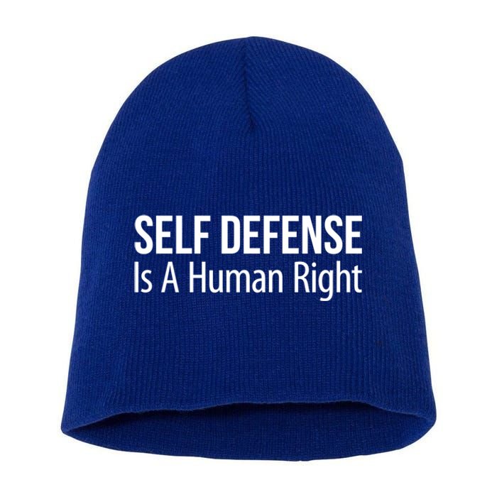 Self Defense Is A Hu Right Funny Gift Short Acrylic Beanie