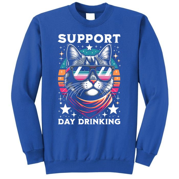 Support Day Ing Advocate Alcohol Enthusiast Cat Gift Tall Sweatshirt