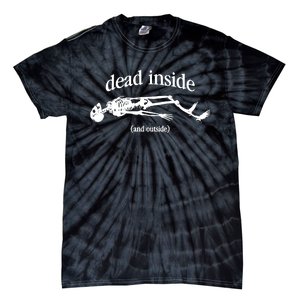 Snazzyseagull Dead Inside And Outside Skeleton Tie-Dye T-Shirt