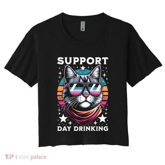 Support Day Ing Advocate Alcohol Enthusiast Cat Gift Crop Top