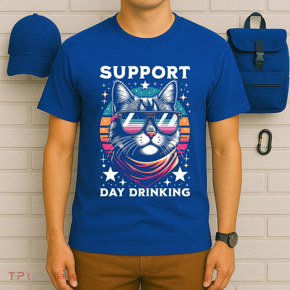 Support Day Ing Advocate Alcohol Enthusiast Cat Gift T-Shirt