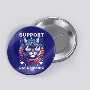 Support Day Ing Advocate Alcohol Enthusiast Cat Gift Button