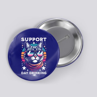 Support Day Ing Advocate Alcohol Enthusiast Cat Gift Button