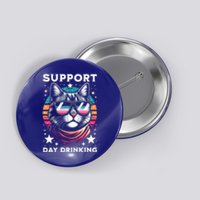 Support Day Ing Advocate Alcohol Enthusiast Cat Gift Button