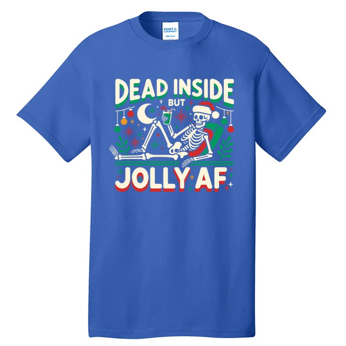 Skeleton Dead Inside But Jolly Af Gift Tall T-Shirt