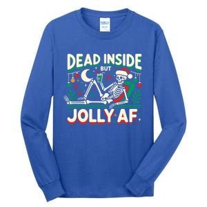 Skeleton Dead Inside But Jolly Af Gift Tall Long Sleeve T-Shirt