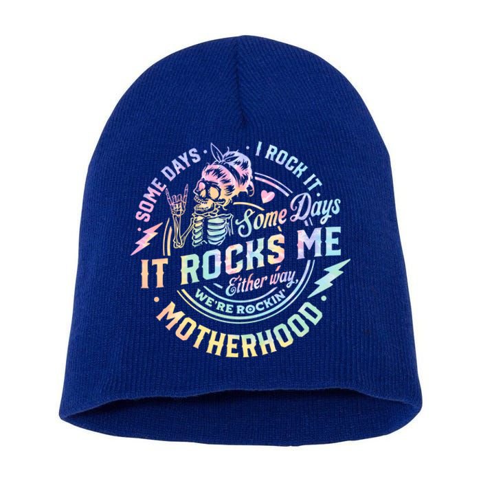 Some Days I Rock It Some Days It Rocks Me Tie Dye Skull Mom Gift Short Acrylic Beanie